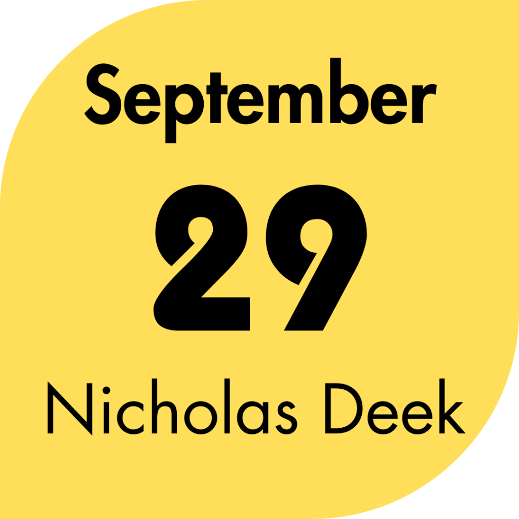 29 September 2024: Nicholas Deek